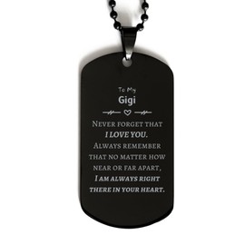 LANKEST To My Gigi Black Dog Tag I am always right there in your heart Inspirational Gifts For Gigi Reminder Birthday Christmas Unique Gifts For Gigi