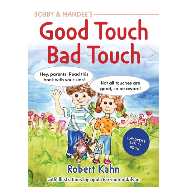 Bobby and Mandee's Good Touch, Bad Touch: Children's Safety Book