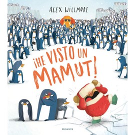 ¡He visto un mamut! (Álbumes ilustrados)