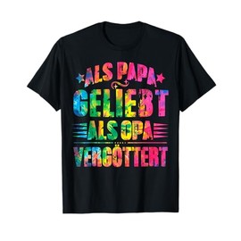 Als Papa liebt als Opa Vergöttert Lustiger Vaterspruch T-Shirt