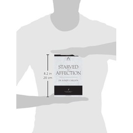 Starved for Affection (Focus on the Family)