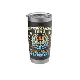 Nothing Scares Me I Am A CNA - Certified Nursing Assistant Stainless Steel Insulated Tumbler