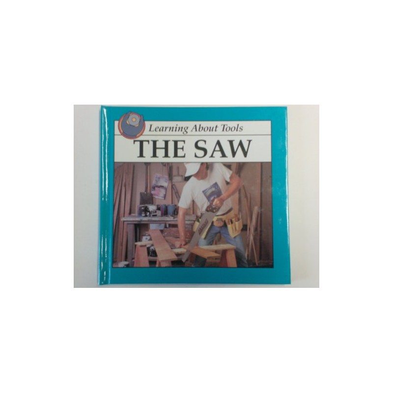 The Saw (Learning About Tools)