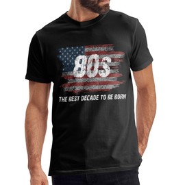 American Flag 80s Shirt for Men The Best Decade to Be Born Men's 80s Shirt 50th Birthday Shirt Vintage Graphic Tee (US, Alpha, Large, Regular, Regular, Black)
