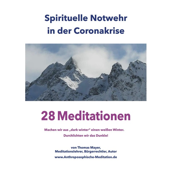 Spirituelle Notwehr in der Coronakrise: 28 Meditationen – Machen wir