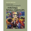 Creative Jazz Composing and Arranging III: Writing for Small Groups