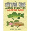 The Cutting Edge: Animal Disection Coloring Book