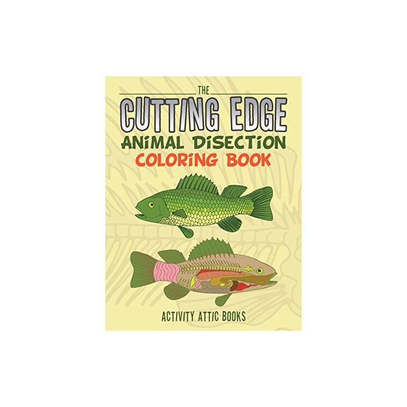 The Cutting Edge: Animal Disection Coloring Book