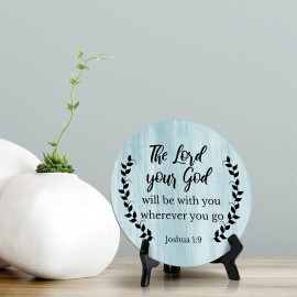 Signs ByLITA The Lord Your God Will Be With You Wherever You Go Joshua 1:9 Table Sign (5x5")