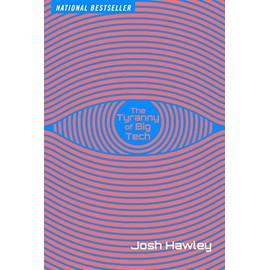 The Tyranny of Big Tech