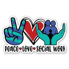 Peace Love Social Work Sticker - 3" Laptop Sticker - Waterproof Vinyl for Car, Phone, Water Bottle - Social Worker Decal