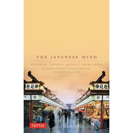The Japanese Mind: Understanding Contemporary Japanese Culture