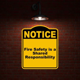 Fire Safety is a Shared Responsibility Notice Yellow Black Aluminum Composite Sign 15 x 18 inches