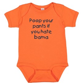 Auburn Fan Poop Your Pants if You HateAlabama Baby Bodysuit Outfit (Orange, Newborn)