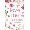 Love Me Tomorrow