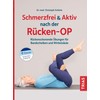Schmerzfrei & aktiv nach der Rücken-OP: Rückenschonende Übungen für Bandscheiben