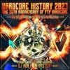 Hardcore History 2023 - the Ptp 25th Anniversary E
