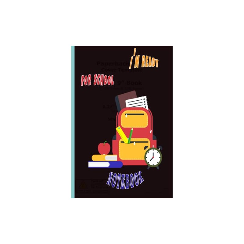 I'm Ready For School Notebook: Writing Lined Notebook,children journal notebook,Back