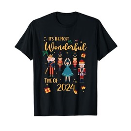 It's The Most Wonderful Time Of 2024 - Christmas Nutcracker T-Shirt