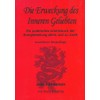 Die Erweckung des Inneren Geliebten: Ein praktisches Arbeitsbuch der Energielenkung