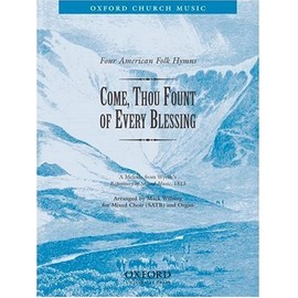Come, thou fount of every blessing: Vocal score by Mack Wilberg (1998-07-23)
