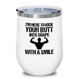 Luxe Gifting Personal Trainer White Edition Wine Tumbler 12oz - Kick Your Butt - Fitness Instructor Workout Coach Exercise Lover Cardio Lover Gym Coach