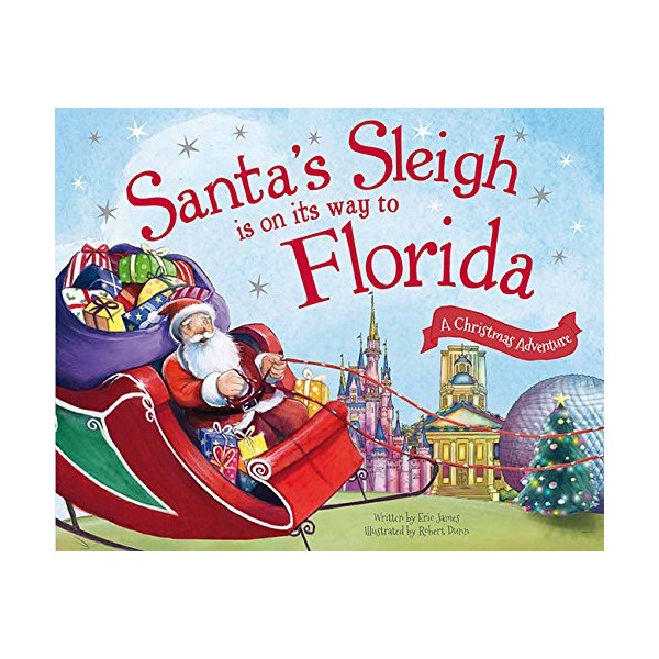 Santa's Sleigh Is on Its Way to Florida: A Christmas
