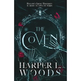 The Coven: A dark academia enemies-to-lovers fantasy romance novel (Coven of Bones, 1)