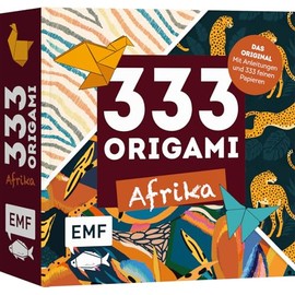 333 Origami – Faszination Afrika – Farbenfrohe Papiere falten: Das Original: Mit Anleitungen und 333 feinen Papieren: Hochwertiges Origami-Papier mit leuchtenden Ethno-Motiven
