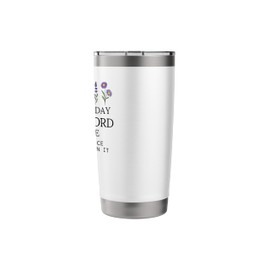This is the Day The Lord Has Made Sign Rejoice Psalm 118:24 Stainless Steel Insulated Tumbler