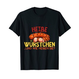 Hot Sausages And How To Hot You, Bratwurst, Currywurst T-Shirt