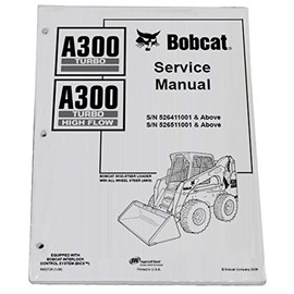 Bobcat Skid Steer A300 Workshop Repair Service Manual Book - Manufacturer Part Number - MPN # 6902728