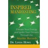 Inspired Manifesting: Elevate Your Energy & Ignite Your Dreams Through