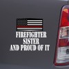 Custom Brother - Firefighter Sister and Proud of IT Firefighter