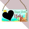 Days Until Italy" Countdown Plaque – Italian Vacation Countdown MDF