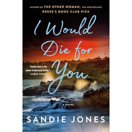 I Would Die for You: A Novel
