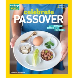 Holidays Around the World: Celebrate Passover: With Matzah, Maror, and Memories