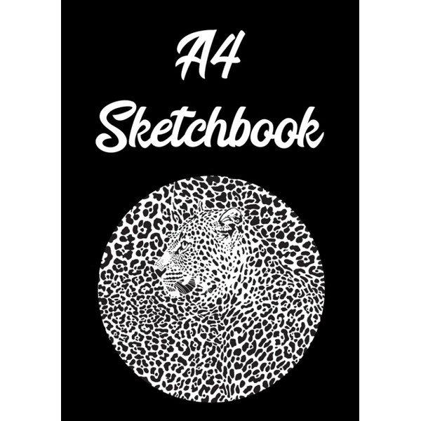 A4 Sketchbook: Large Beginners Drawing Book For Artists Who Like