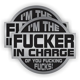 (2) I'm The Fker In Charge of You Hard Hat Stickers | Motorcycle Foreman Boss Helmet Decals | Labels Toolbox Rude Funny Welder Welding