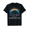 Never underestimate and old man with a campervan Never underestimate and old man with a campervan T-Shirt