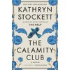 The Calamity Club: A Novel