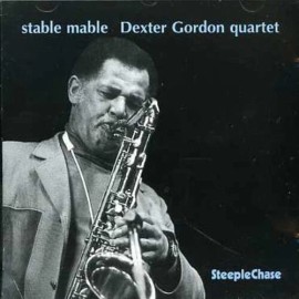 Steeplechase Dexter Gordon - Stable Mable [New CD]