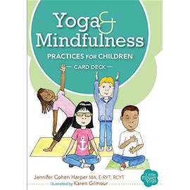 Yoga and Mindfulness Practices for Children Card Deck