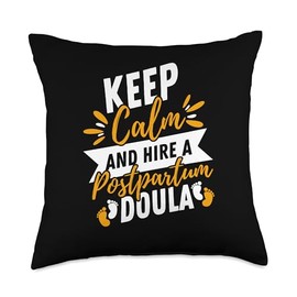 Postpartum Caregiver Infant Feeding Guide Gift Keep Calm and Hire A Postpartum Doula Maternal Support Throw Pillow, 18x18, Multicolor