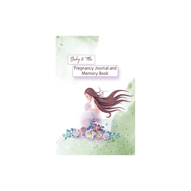Baby & Me, Pregnancy Journal and Memory Book: Pregnancy Journal