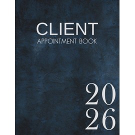 2026 Client Appointment Book: Dated Daily Planner Diary & Week To View Scheduler With 15 Minute Booking Time Slots, 52 Weeks, Navy Blue