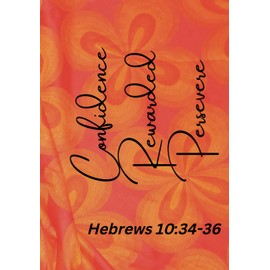 Confidence, Rewarded, Persevere Journal