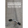 A Country Doctor Writes: CONDITIONS: Diseases and Other Life Circumstances: