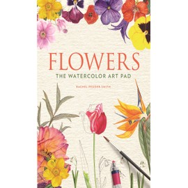 Flowers: The Watercolor Art Pad