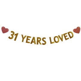 Betteryanzi Gold 31 Years Loved Banner,Pre-strung,31st Birthday/Wedding Anniversary Party Decorations Supplies,Gold Glitter Paper Garlands Backdrops,Letters Gold 31 YEARS LOVED